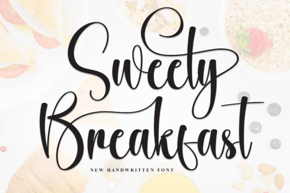 Elevate Campaigns with Sweety Breakfast Script Handwritten Fonts