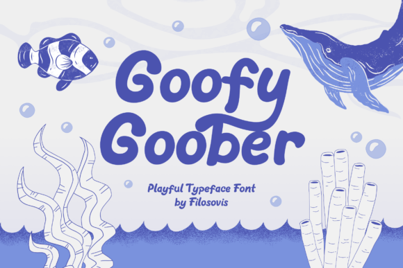 Goofy Goober: The Playful Typeface for Makers