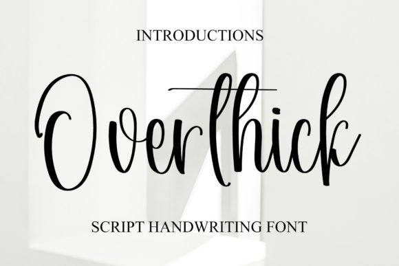 Overthick: The Elegant Script Handwritten Font for Makers