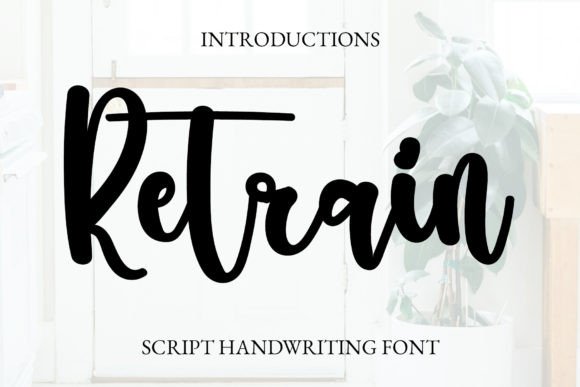 Retrain: The Handwritten Font for Memorable Branding