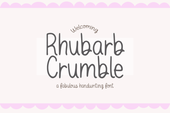 Rhubarb Crumble: The Perfect Script Handwritten Font for Campaigns