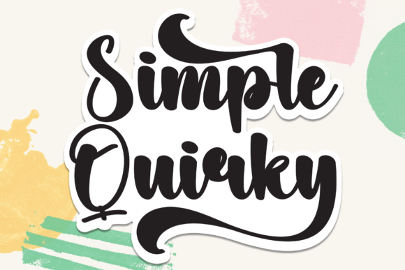 Simple Quirky: A Trendy Typeface for Elegant Editorial Design